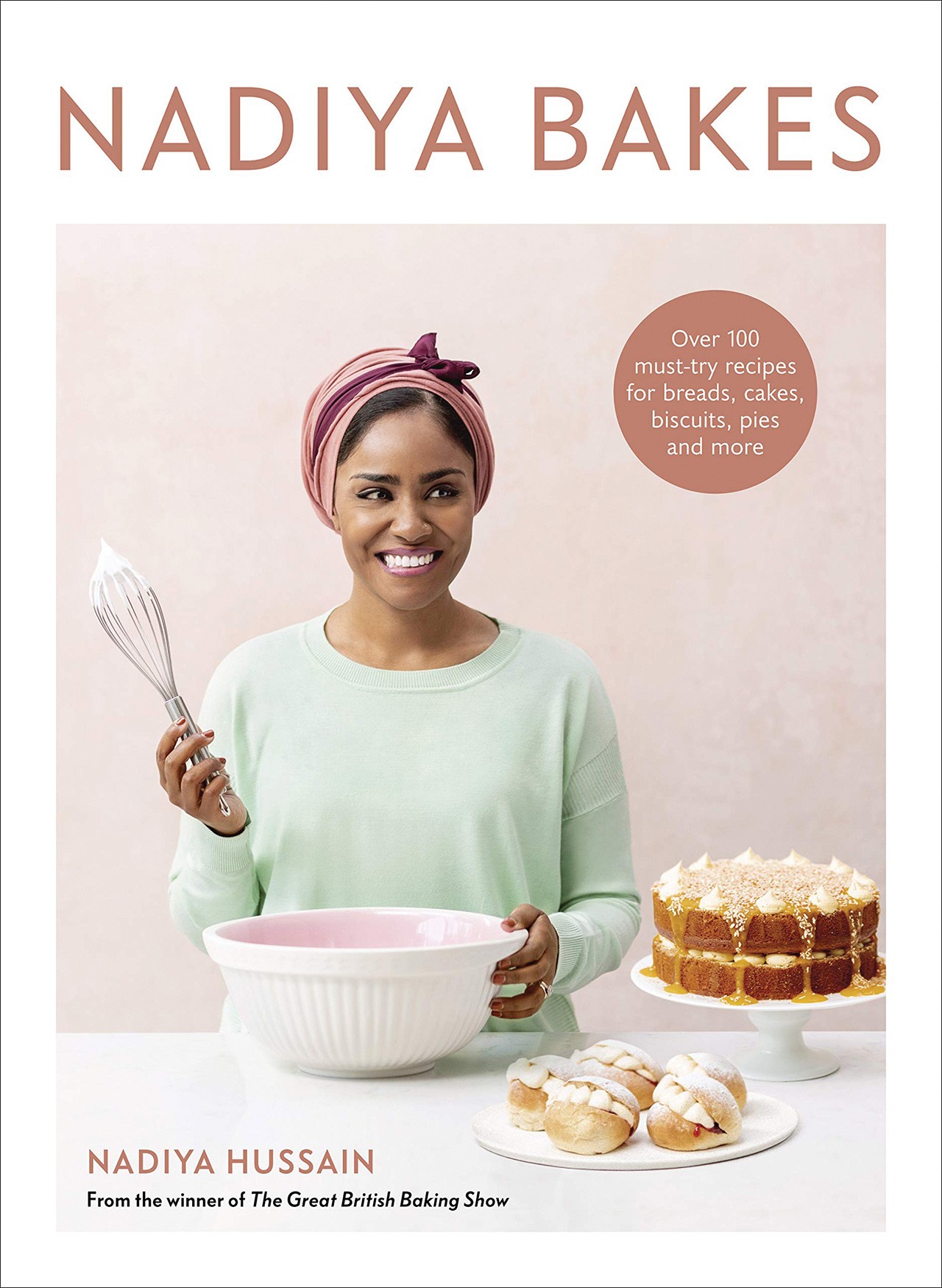 nadiya-bakes-over-100-must-try-recipes-for-breads-cakes-biscuits-pies-and-more-by-nadiya-hussain1.jpg