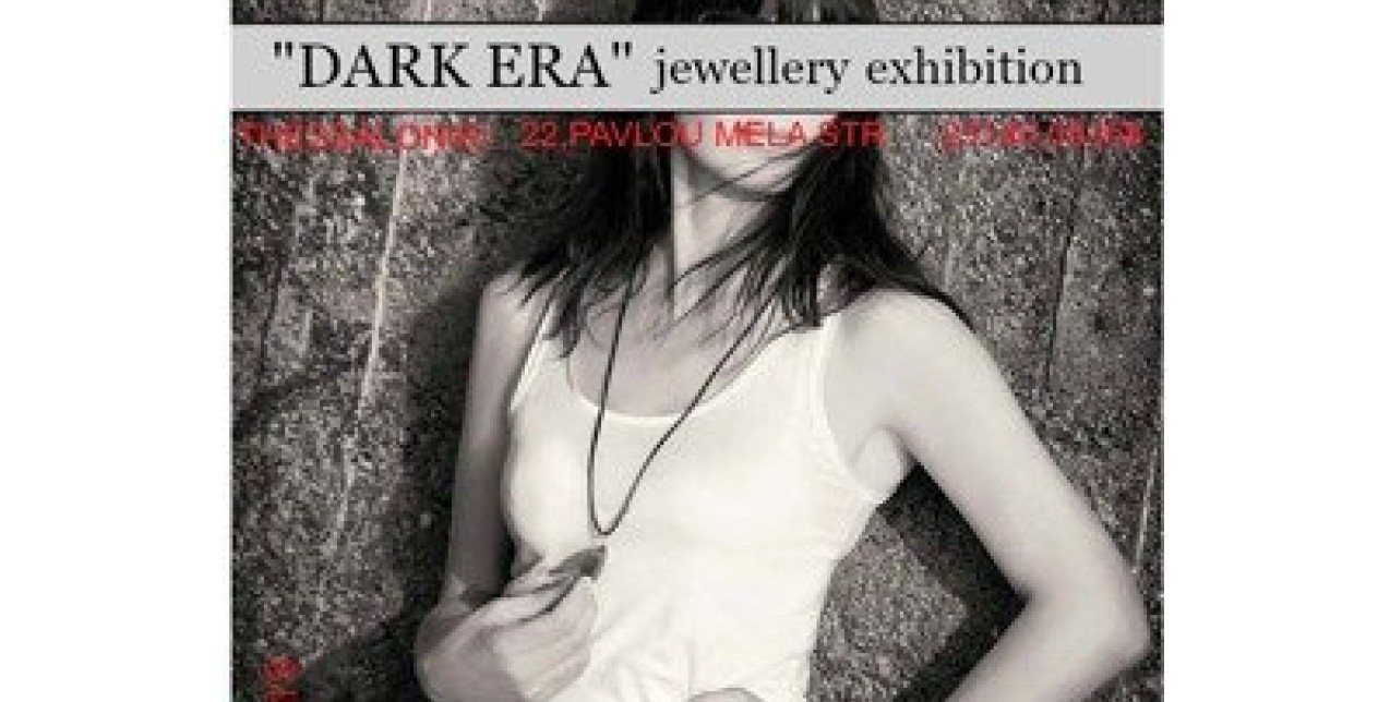 “Dark Era”, New Exhibition